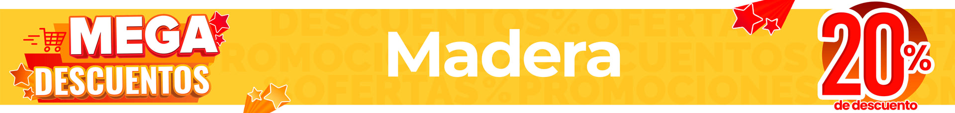 Mega descuentos Madera