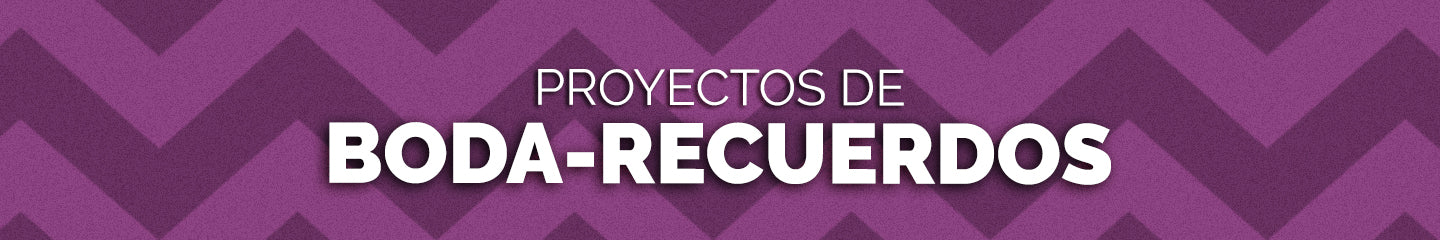 Proyectos para Boda - Recuerdos