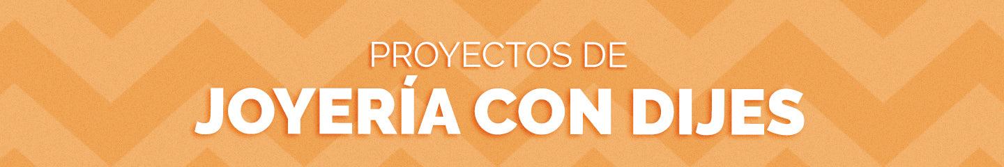 Proyectos para Joyeria con Dijes